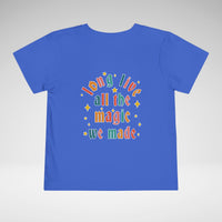 Long Live All The Magic We Made Toddler Bella Canvas Short Sleeve Tee