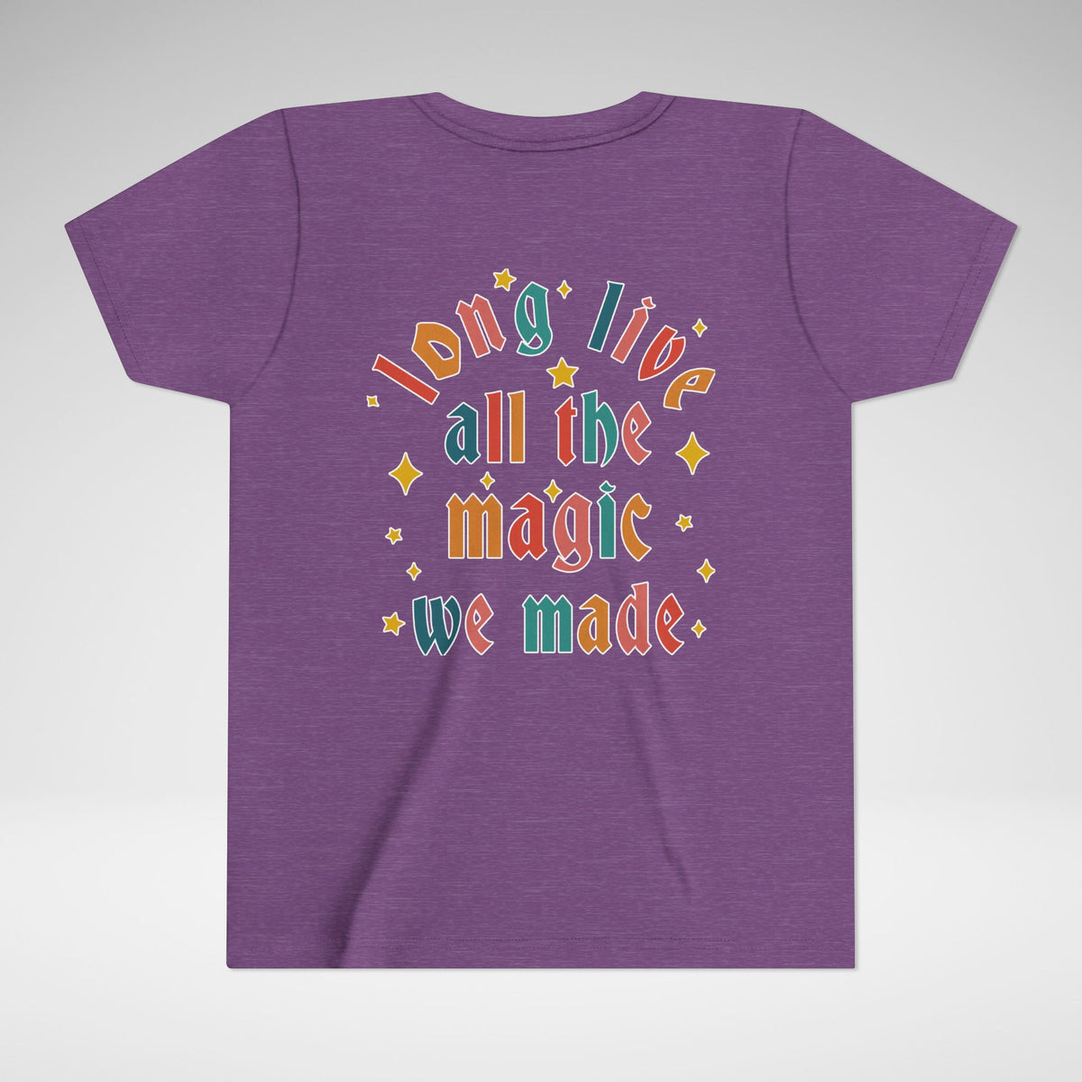 Long Live All The Magic We Made Bella Canvas Youth Short Sleeve Tee