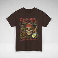 Dead Men Tell No Tales - A Christmas Life for Me Tee