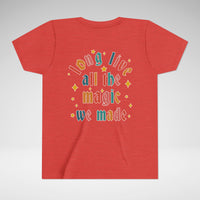 Long Live All The Magic We Made Bella Canvas Youth Short Sleeve Tee