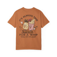 It's Always Time For A Whip Comfort Colors Unisex Garment-Dyed T-shirt