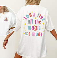Long Live All The Magic We Made Comfort Colors Unisex Garment-Dyed T-shirt