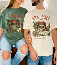 Dead Men Tell No Tales - A Christmas Life for Me Comfort Colors Unisex Garment-Dyed T-shirt
