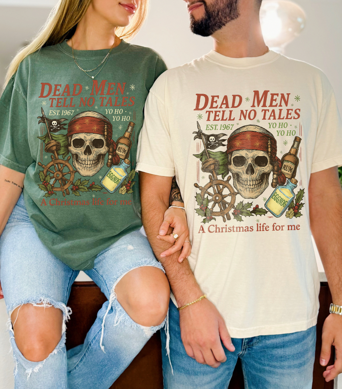 Dead Men Tell No Tales - A Christmas Life for Me Comfort Colors Unisex Garment-Dyed T-shirt