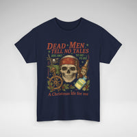 Dead Men Tell No Tales - A Christmas Life for Me Tee