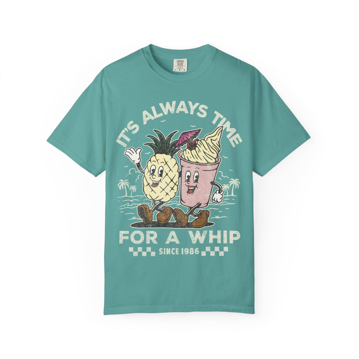 It's Always Time For A Whip Comfort Colors Unisex Garment-Dyed T-shirt