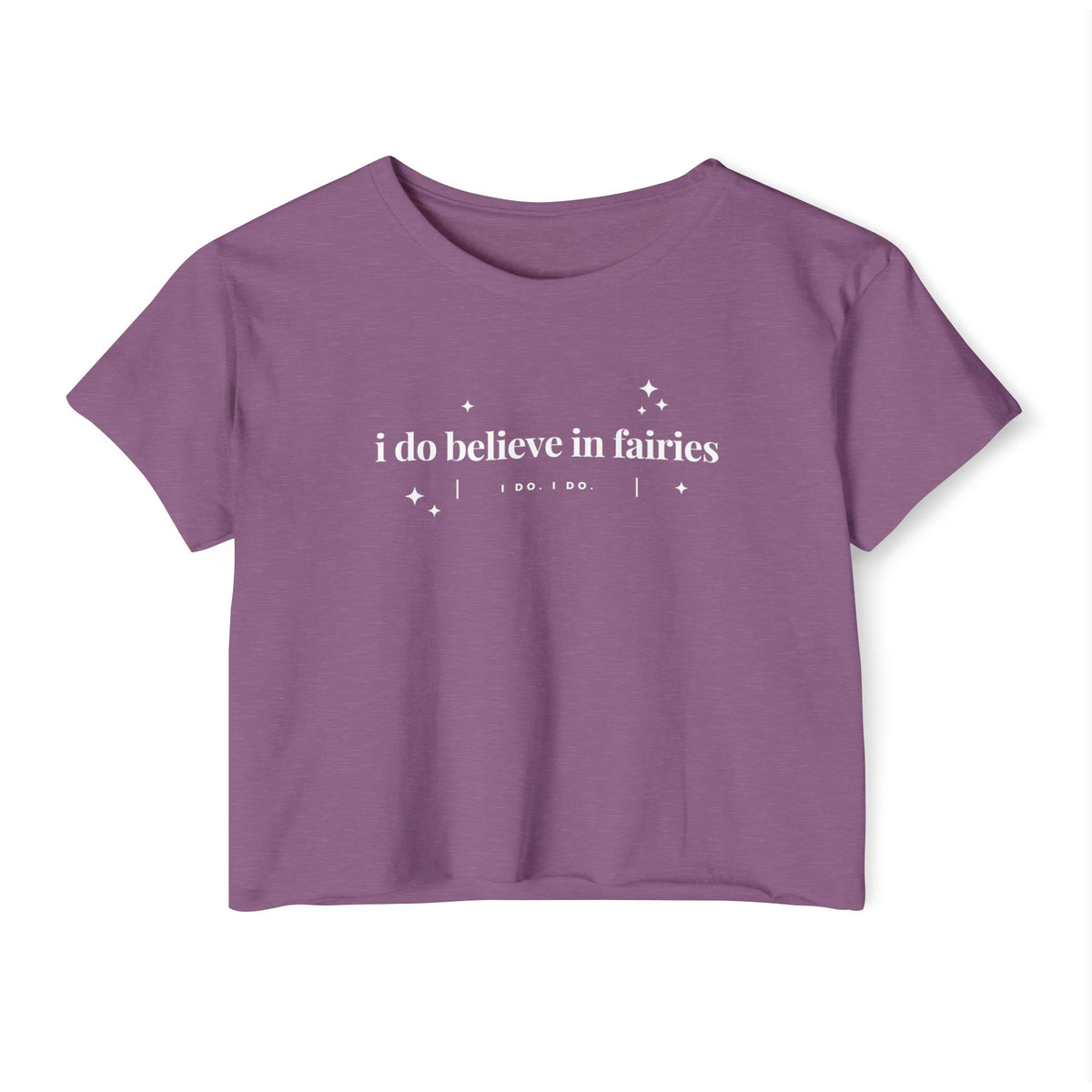 I Do Believe In Fairies Women's Festival Crop Top