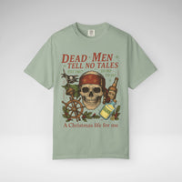Dead Men Tell No Tales - A Christmas Life for Me Comfort Colors Unisex Garment-Dyed T-shirt
