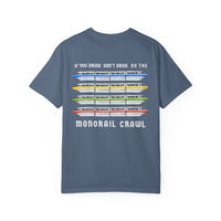 If You Drink Don't Drive Do The Monorail Crawl Comfort Colors Unisex Garment-Dyed T-shirt