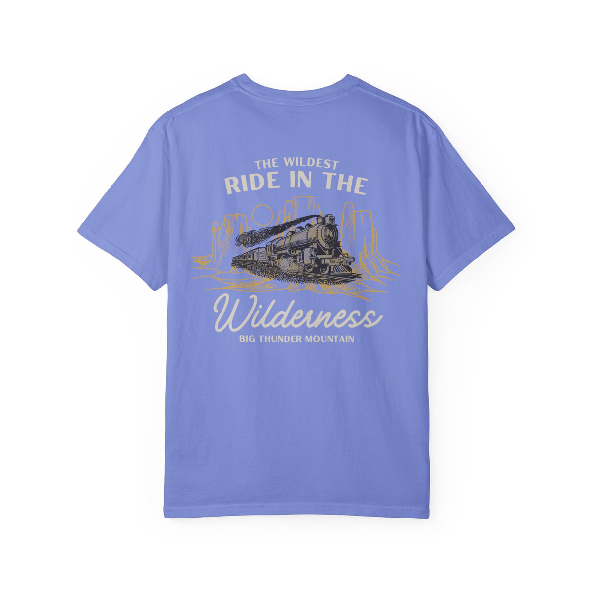 The Wildest Ride in the Wilderness Comfort Colors Unisex Garment-Dyed T-shirt