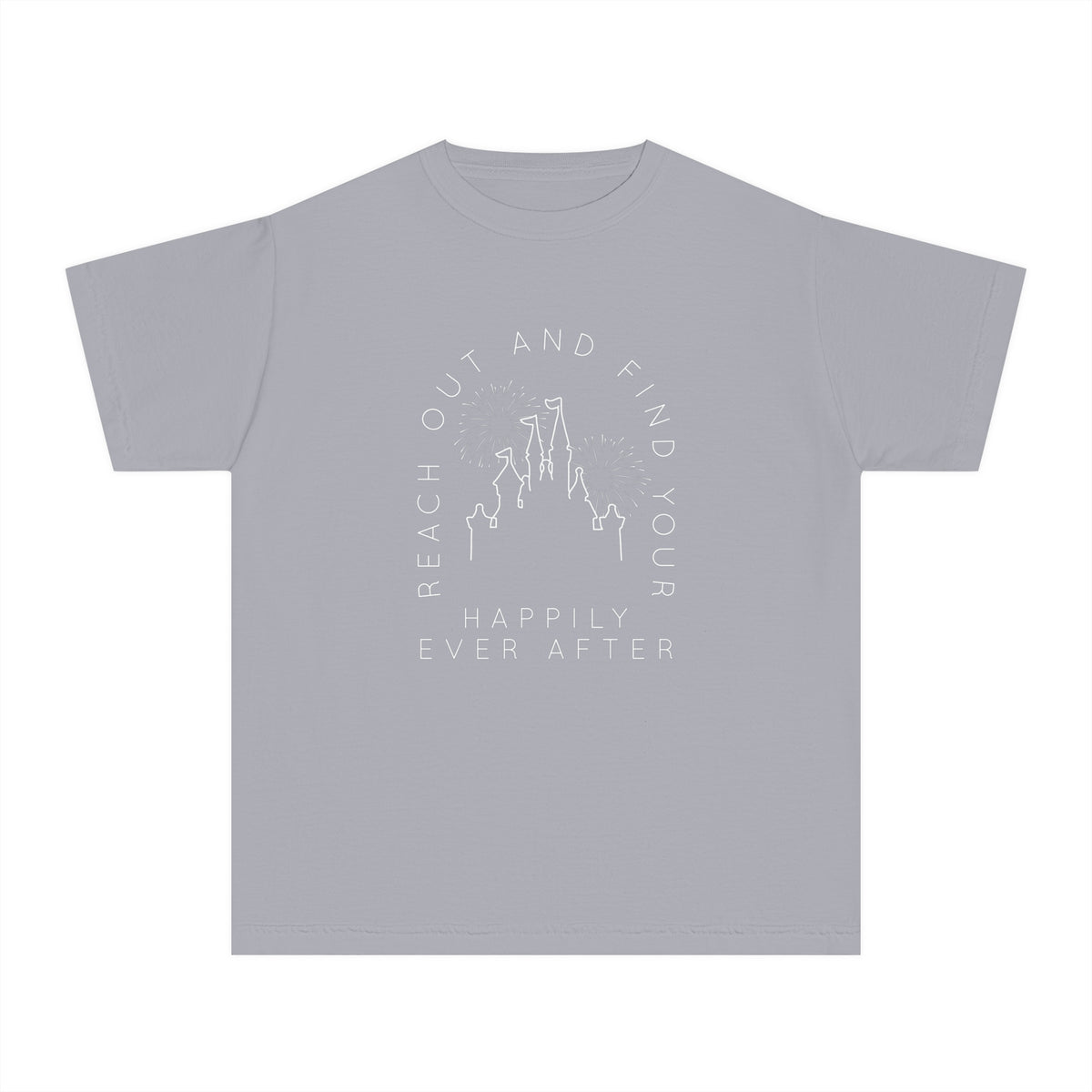 Reach Out And Find Your Happily Ever After Comfort Colors Youth Midweight Tee