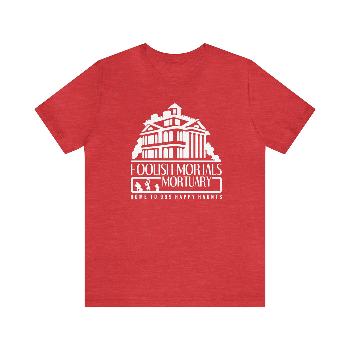 Foolish Mortals Mortuary Bella Canvas Unisex Jersey Short Sleeve Tee