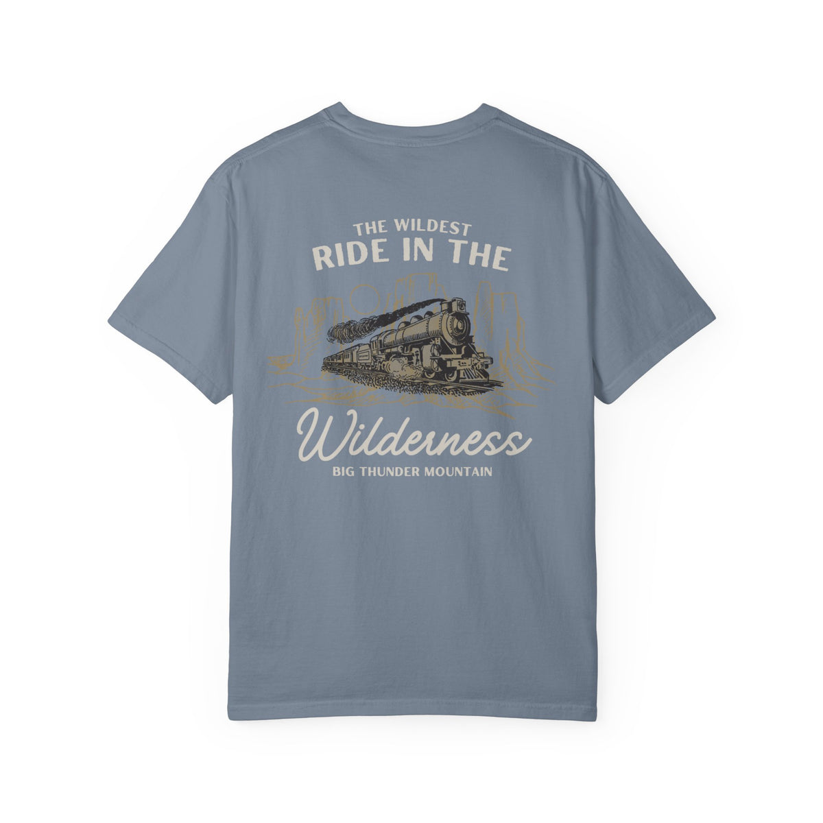 The Wildest Ride in the Wilderness Comfort Colors Unisex Garment-Dyed T-shirt