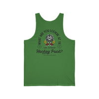 What Are You Lookin' At Ya' Hockey Puck Tank