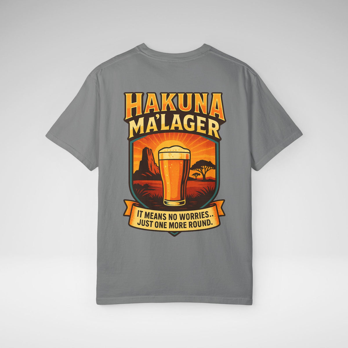 Hakuna Ma'Lager Comfort Colors Unisex Garment-Dyed T-shirt