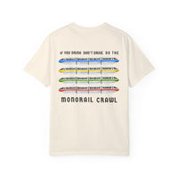If You Drink Don't Drive Do The Monorail Crawl Comfort Colors Unisex Garment-Dyed T-shirt