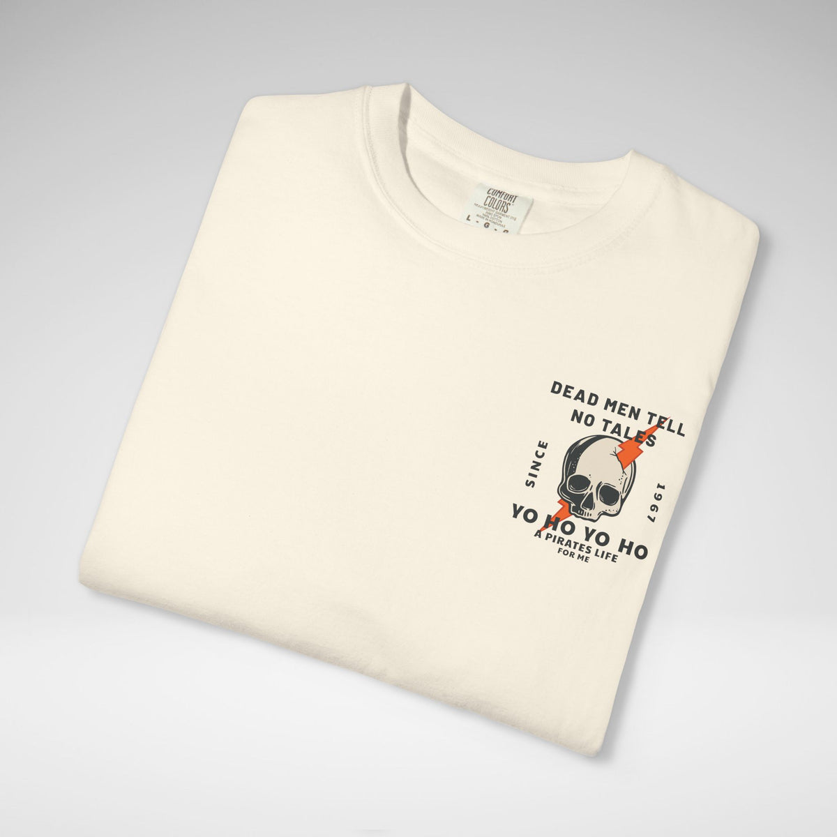 Dead Men Tell No Tales Comfort Colors Unisex Garment-Dyed T-shirt