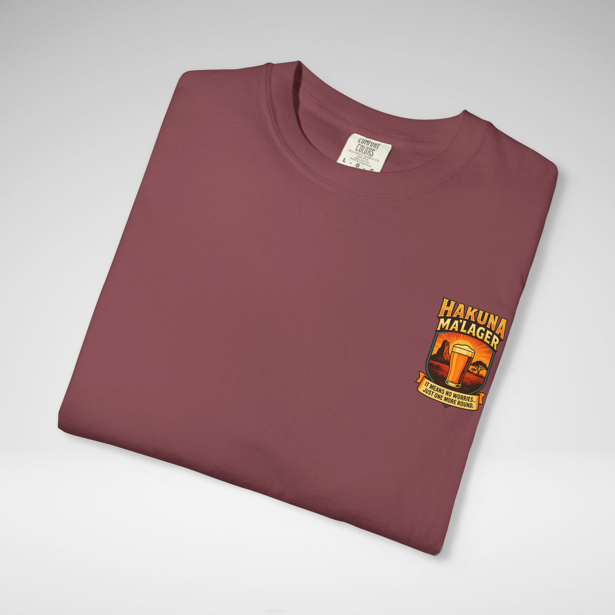 Hakuna Ma'Lager Comfort Colors Unisex Garment-Dyed T-shirt