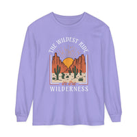 The Wildest Ride In The Wilderness Comfort Colors Unisex Garment-dyed Long Sleeve T-Shirt