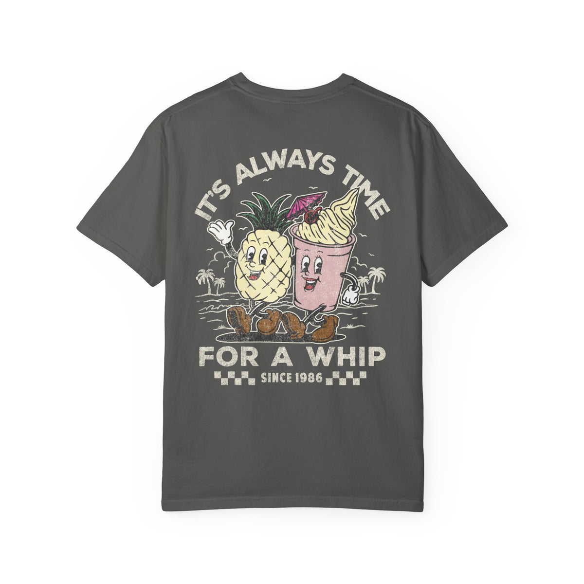 It's Always Time For A Whip Comfort Colors Unisex Garment-Dyed T-shirt