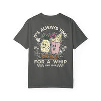 It's Always Time For A Whip Comfort Colors Unisex Garment-Dyed T-shirt
