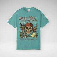 Dead Men Tell No Tales - A Christmas Life for Me Comfort Colors Unisex Garment-Dyed T-shirt