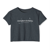 I Do Believe In Fairies Women's Festival Crop Top