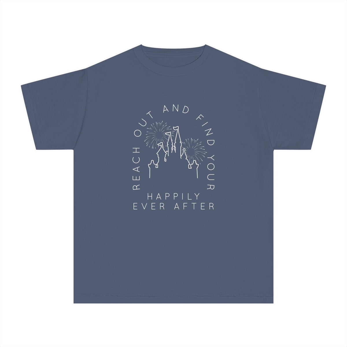 Reach Out And Find Your Happily Ever After Comfort Colors Youth Midweight Tee