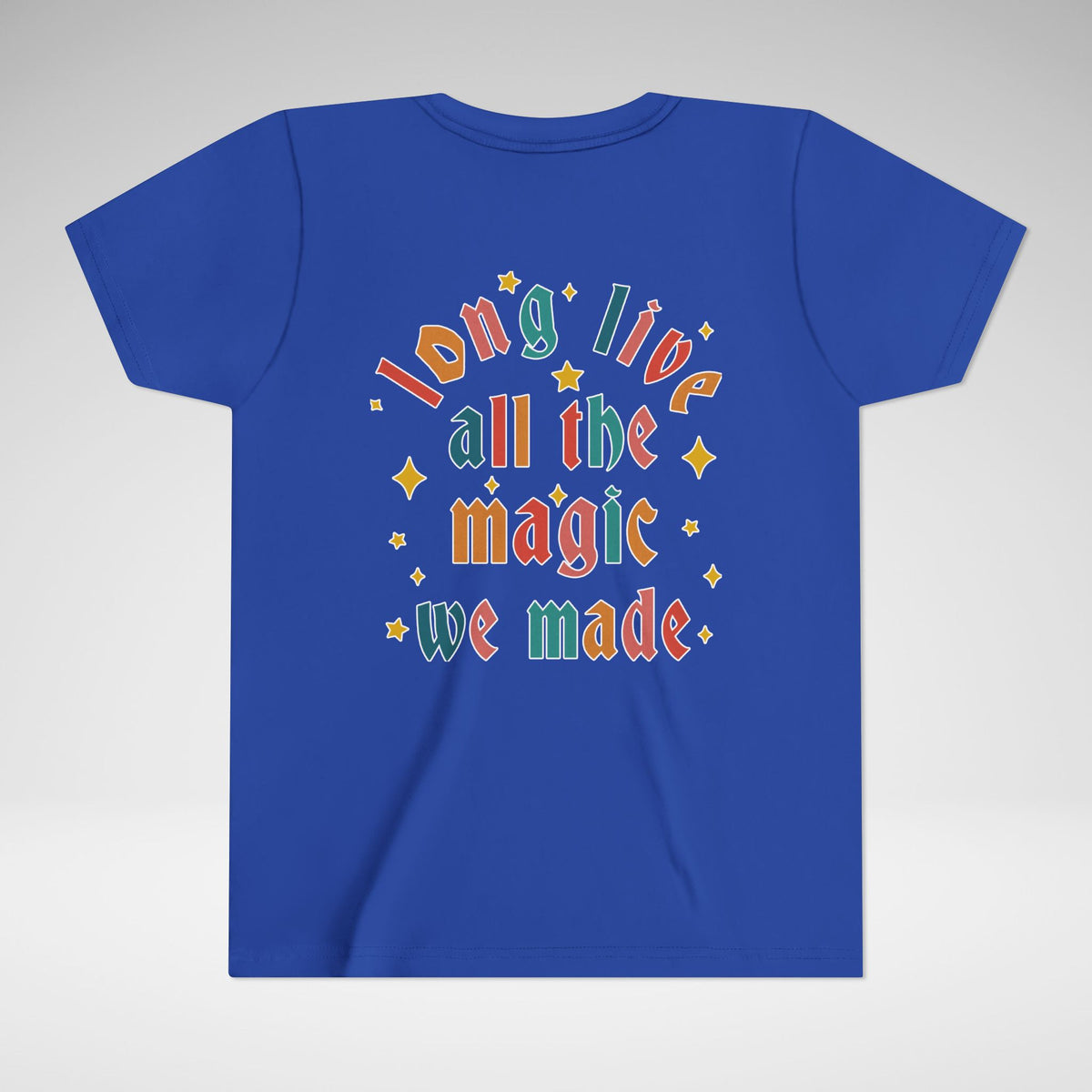 Long Live All The Magic We Made Bella Canvas Youth Short Sleeve Tee