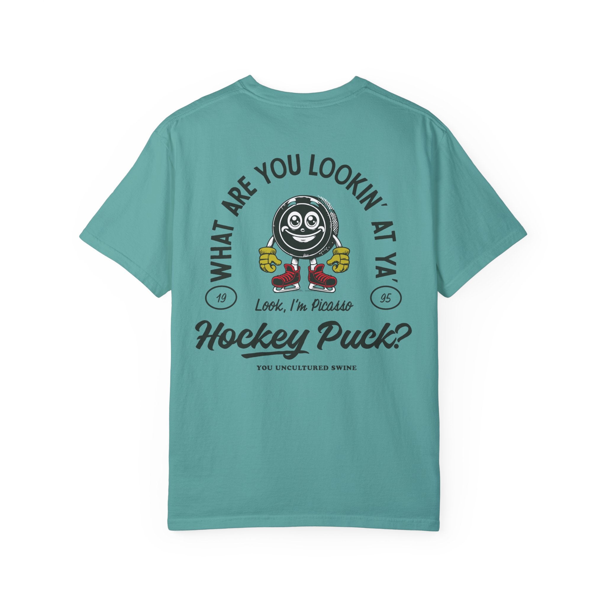 What Are You Lookin' At Ya' Hockey Puck Comfort Colors Unisex