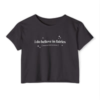 I Do Believe In Fairies Women's Festival Crop Top