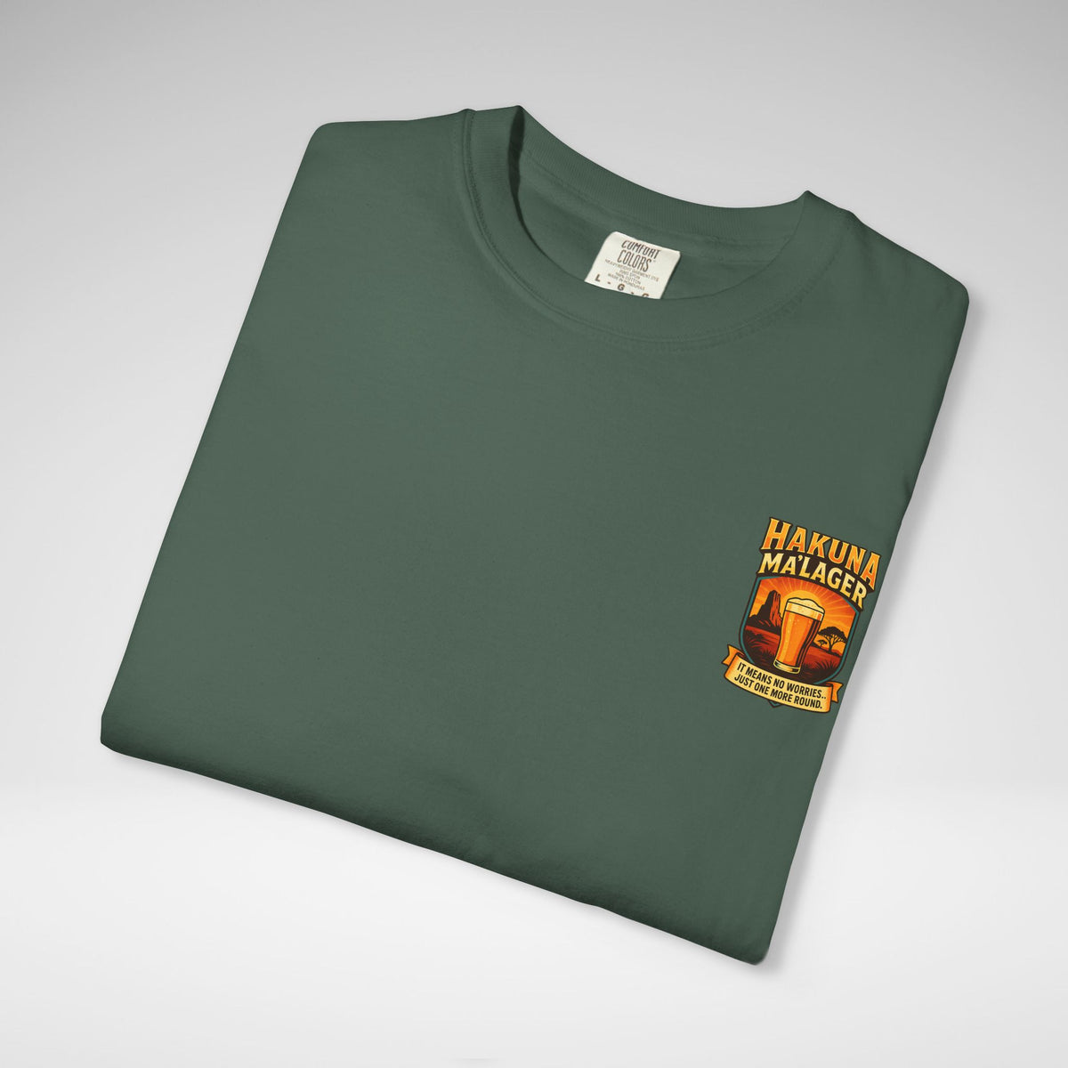 Hakuna Ma'Lager Comfort Colors Unisex Garment-Dyed T-shirt