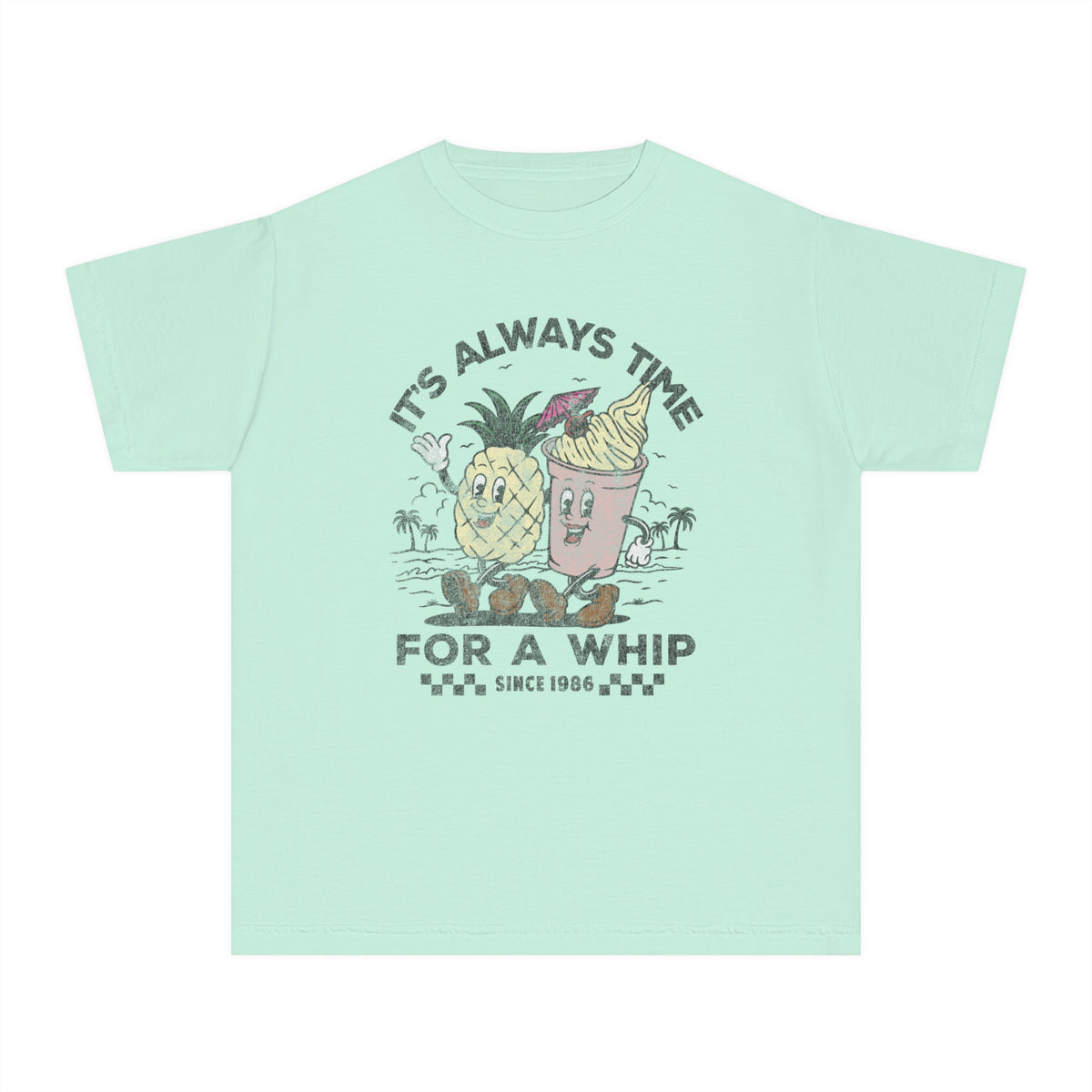 It's Always Time For A Whip Comfort Colors Youth Midweight Tee