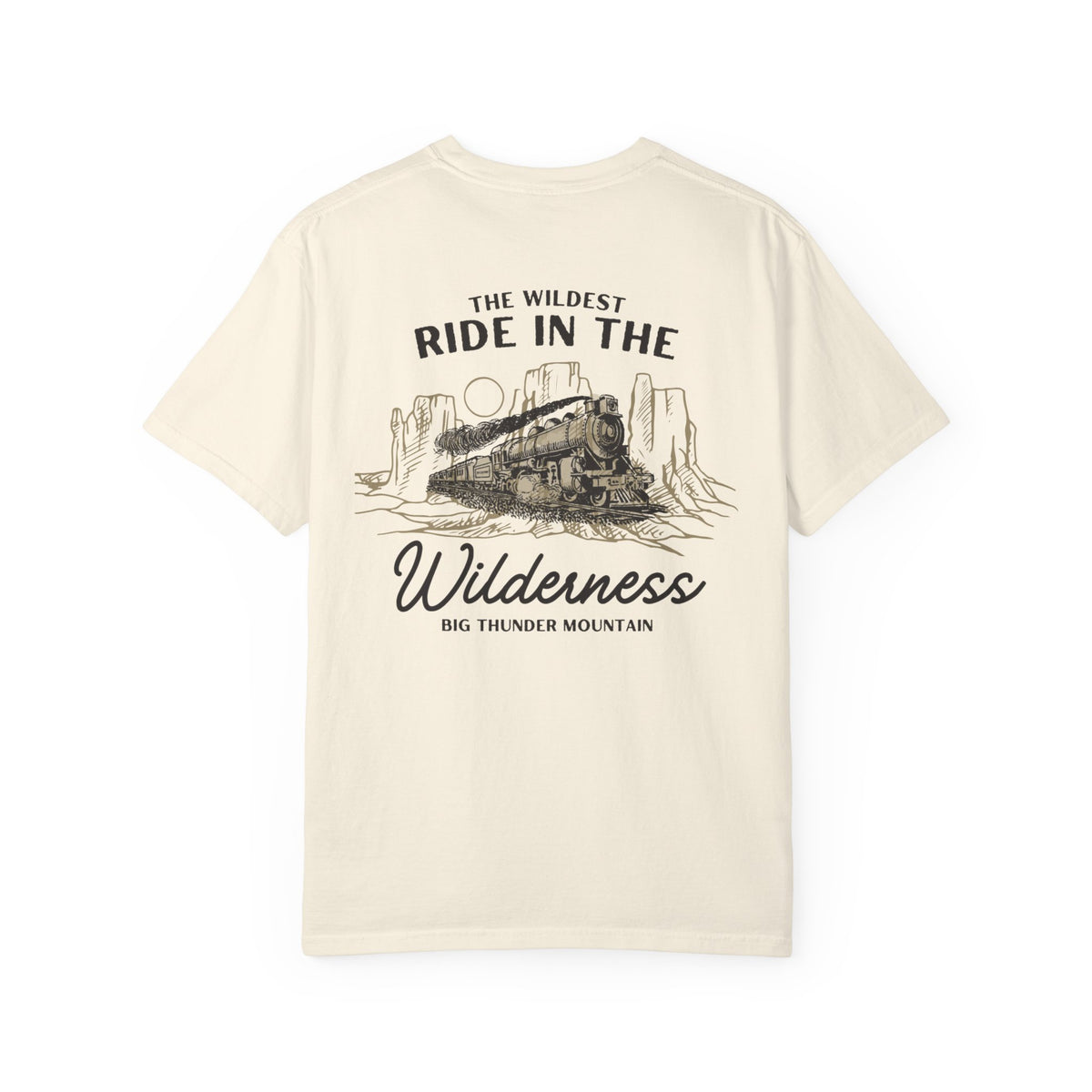 The Wildest Ride in the Wilderness Comfort Colors Unisex Garment-Dyed T-shirt