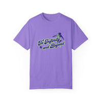 To Infinity and Beyond Comfort Colors Unisex Garment-Dyed T-shirt