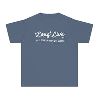 Long Live All The Magic We Made Comfort Colors Youth Midweight Tee