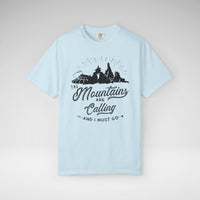 The Mountains Are Calling Comfort Colors Unisex Garment-Dyed T-shirt
