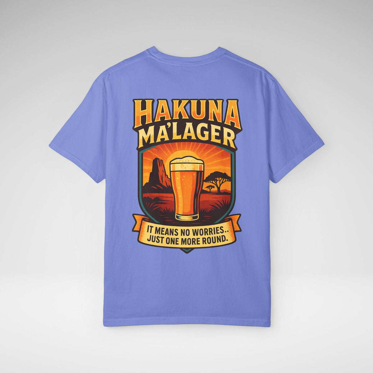 Hakuna Ma'Lager Comfort Colors Unisex Garment-Dyed T-shirt
