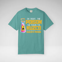 Oh Right The Poison Comfort Colors Unisex Garment-Dyed T-shirt