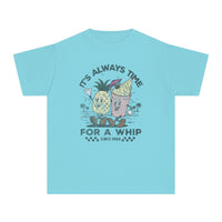 It's Always Time For A Whip Comfort Colors Youth Midweight Tee