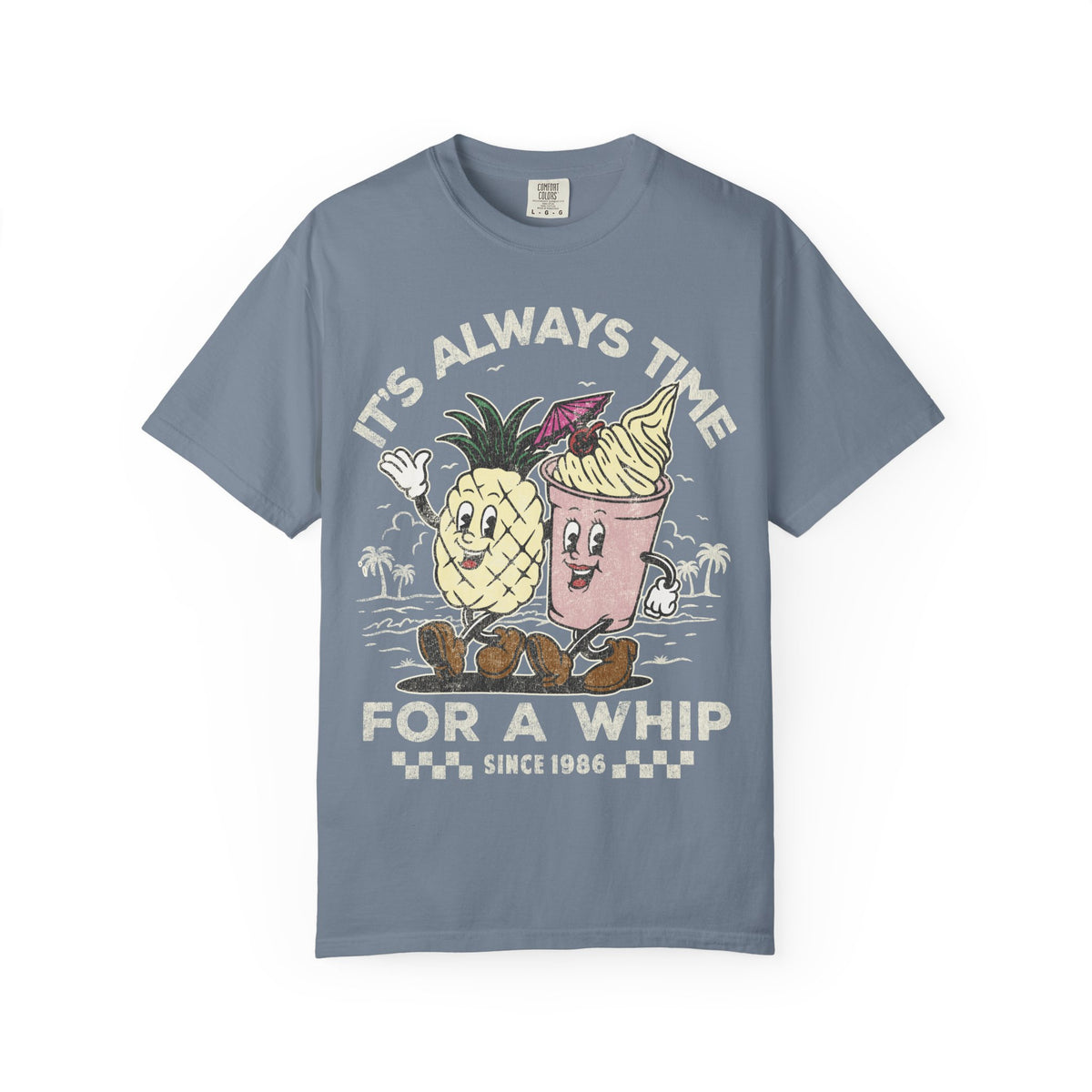 It's Always Time For A Whip Comfort Colors Unisex Garment-Dyed T-shirt