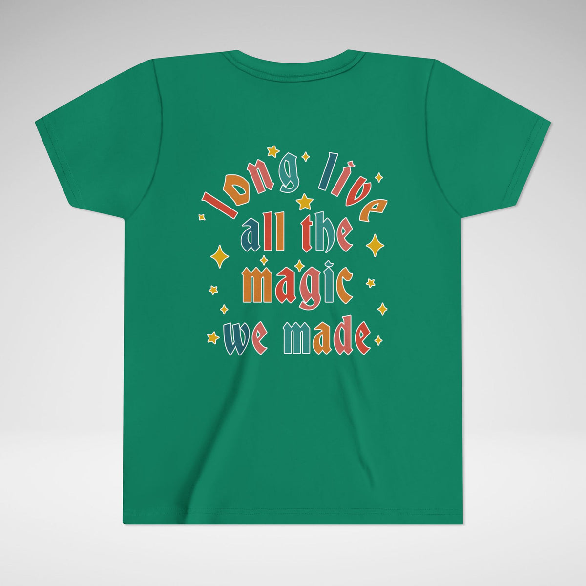 Long Live All The Magic We Made Bella Canvas Youth Short Sleeve Tee