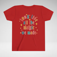 Long Live All The Magic We Made Bella Canvas Youth Short Sleeve Tee