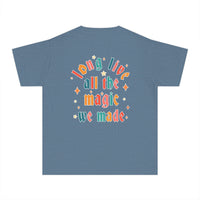 Long Live All The Magic We Made Comfort Colors Youth Midweight Tee