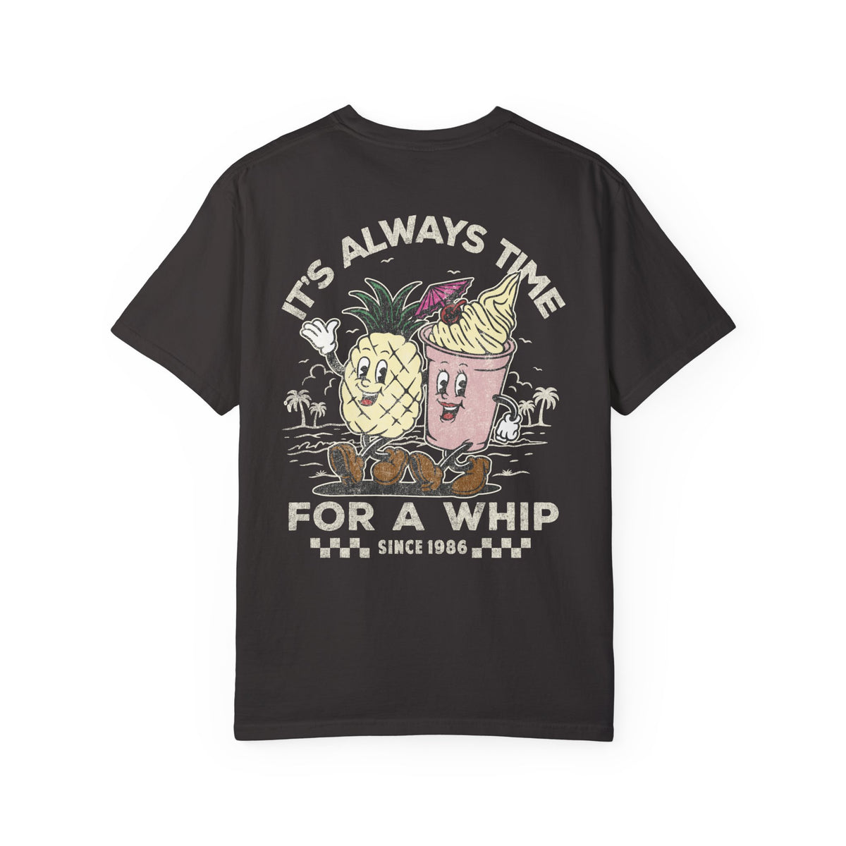 It's Always Time For A Whip Comfort Colors Unisex Garment-Dyed T-shirt