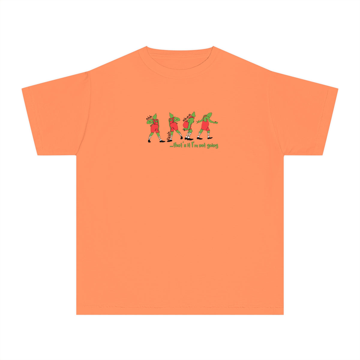 That's It I'm Not Going Comfort Colors Youth Midweight Tee