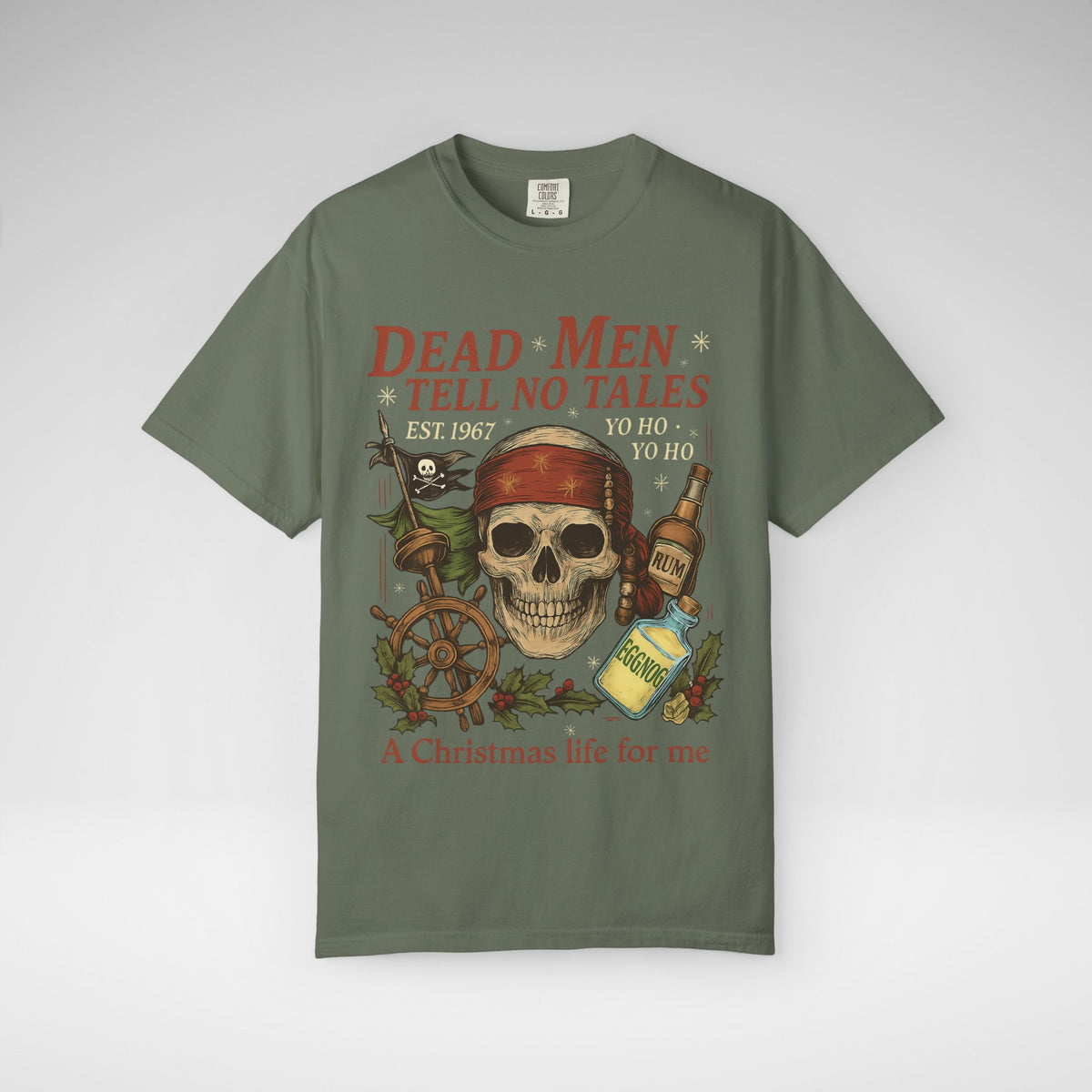 Dead Men Tell No Tales - A Christmas Life for Me Comfort Colors Unisex Garment-Dyed T-shirt