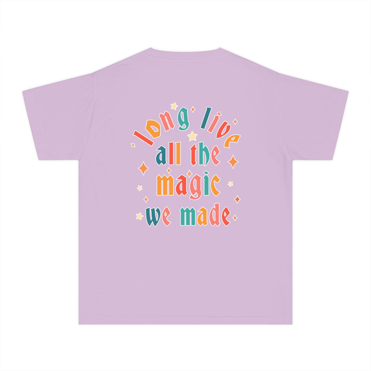 Long Live All The Magic We Made Comfort Colors Youth Midweight Tee