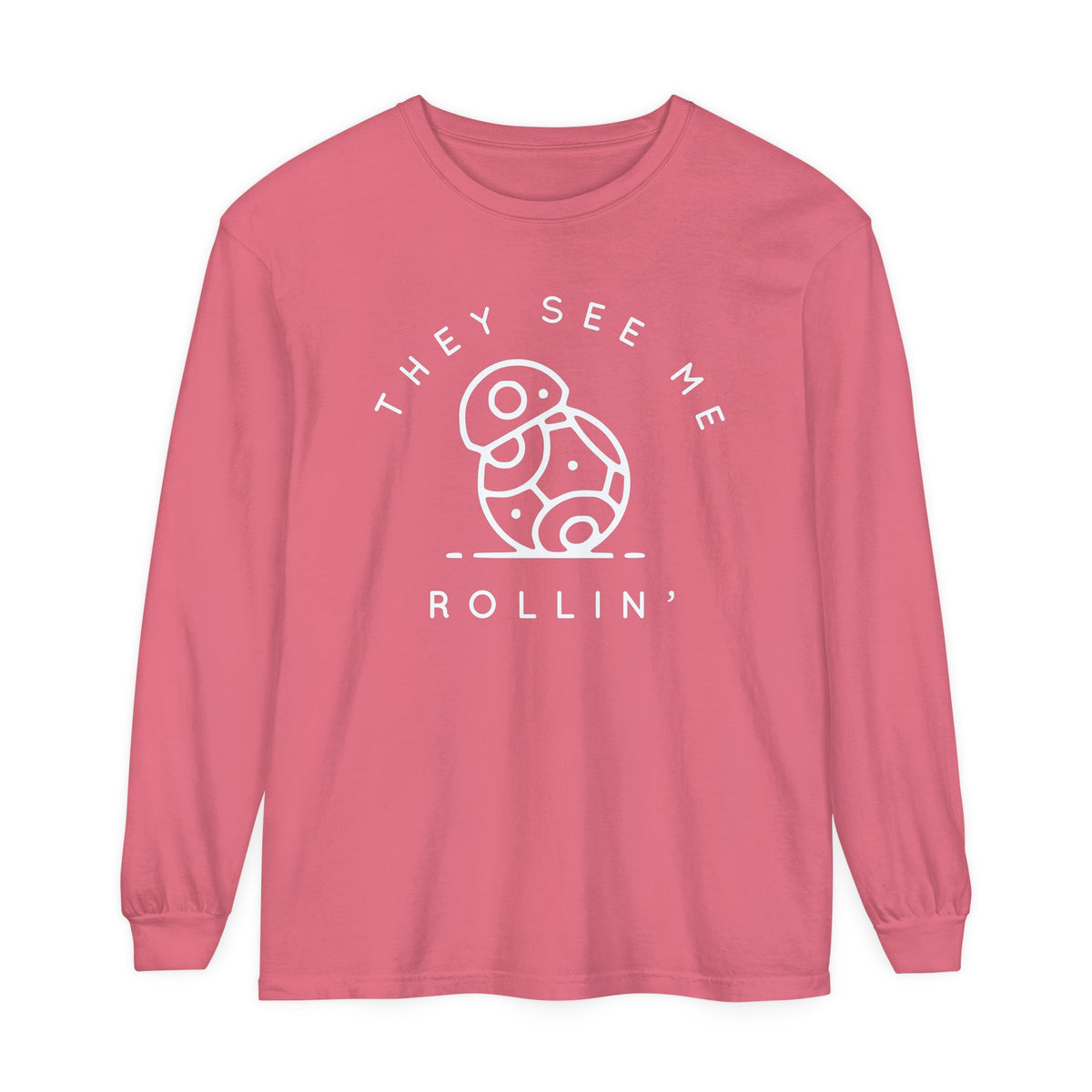 They See Me Rollin' Comfort Colors Unisex Garment-dyed Long Sleeve T-Shirt
