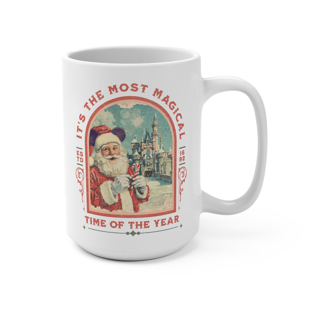 It’s the Most Magical Time of the Year 15 oz Mug
